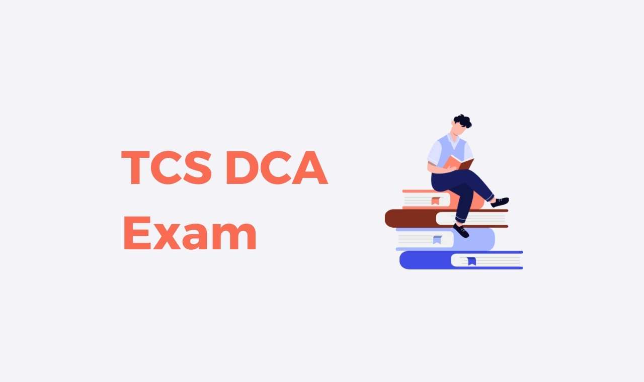 TCS DCA Exam Pattern & Syllabus